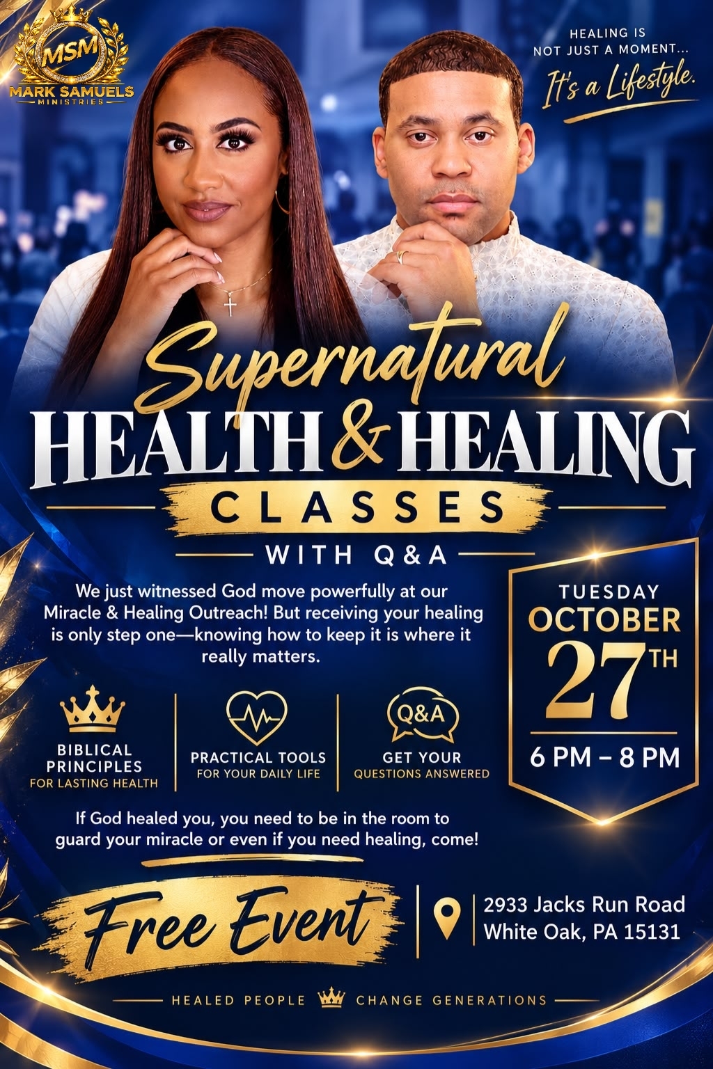 Supernatural Health and Healing classes with Q&A, Tuesday October 27, 6 PM–8 PM, 2933 Jacks Run Road, White Oak, PA 15131. Free event.